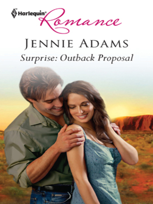 Title details for Surprise: Outback Proposal by Jennie Adams - Available